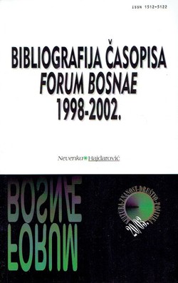 Bibliografija časopisa Forum Bosnae 1998-2002. (Forum Bosnae 20/2003)