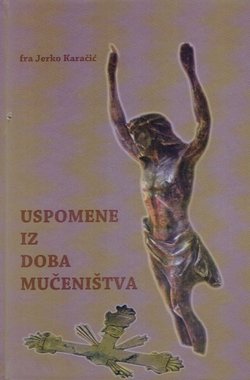 Uspomene iz doba mučeništva