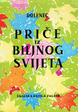 Priče iz biljnog svijeta (18.izd.)