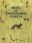 Priče iz životinjskog svijeta (3.izd.)