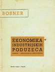 Ekonomika industrijskih poduzeća. Osnovi i organizacija proizvodnje (3.izmj. i dop.izd.)