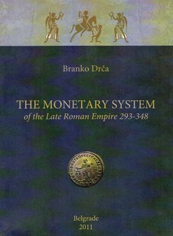 The Monetary System of the Late Roman Empire 293-348