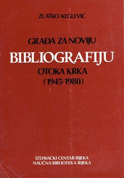 Građa za noviju bibliografiju otoka Krka (1945-1980)