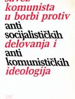Savez komunista u borbi protiv antisocijalističkih delovanja i antikomunističkih ideologija