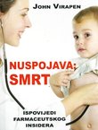 Nuspojava: smrt. Ispovijedi farmaceutskog insidera