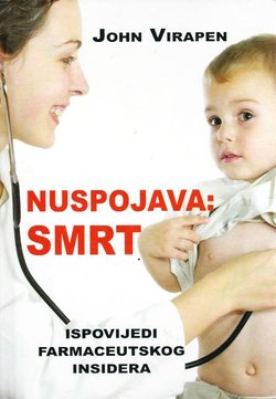 Nuspojava: smrt. Ispovijedi farmaceutskog insidera