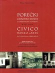 Porečki gradski muzej za umjetnost i povijest 1926.-1945. / Civico museo d'arte e storia di Parenzo