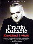 Franjo Kuharić. Kardinal i vlast