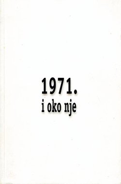 1971. i oko nje