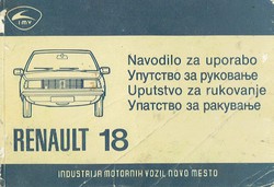 Renault 18. Navodilo za uporabo / Uputstvo za rukovanje / Upatstvo za rakuvanje