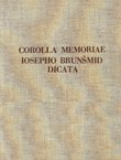 Corolla memoriae Iosepho Brunšmid dicata