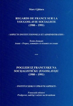 Regards de France sur la Yougoslavie socialiste (1980-1991)