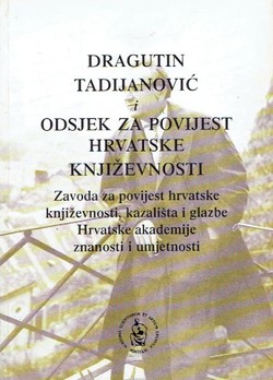 Dragutin Tadijanović i Odsjek za povijest hrvatske književnosti