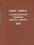 Sisak i Banija u revolucionarnom radničkom pokretu i ustanku 1941