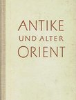 Antike und alter Orient. Interpretationen (2.Aufl.)