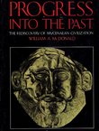 Progress into the Past. The Rediscovery of Mycenaean Civilization