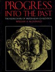 Progress into the Past. The Rediscovery of Mycenaean Civilization