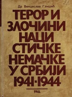 Teror i zločini nacističke Nemačke u Srbiji 1941-1944