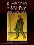 Johannes Brahms. Leben und Werk