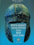 Povijest jadransko-podunavskih zemalja do stoljeća sedmog (2.poprav.izd.)
