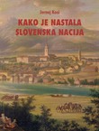 Kako je nastala slovenska nacija