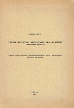Prilog nastanku i djelatnosti AFŽ-a u Splitu 1941-1945. godine