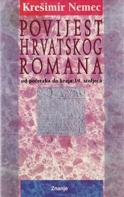 Povijest hrvatskog romana od početaka do kraja 19. stoljeća