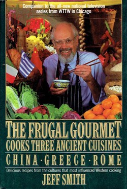 The Frugal Gourmet. Cooks Three Ancient Cuisines. China, Greece, and Rome