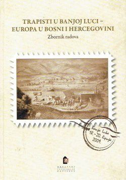 Trapisti u Banjoj Luci - Europa u Bosni i Hercegovini. Zbornik radova