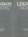 Leksikon Narodnooslobodilačkog rata i revolucije u Jugoslaviji 1941-1945. I-II