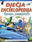 Dječja enciklopedija. Rekordi i zanimljivosti