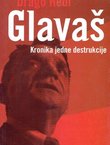 Glavaš. Kronika jedne destrukcije