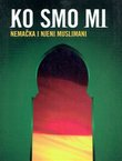 Ko smo mi? Nemačka i njeni muslimani