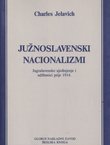 Južnoslavenski nacionalizmi. Jugoslavensko ujedinjenje i udžbenici prije 1914.