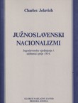 Južnoslavenski nacionalizmi. Jugoslavensko ujedinjenje i udžbenici prije 1914.
