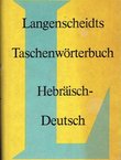 Langenscheidts Taschenwörterbuch Hebräisch-Deutsch zum Alten Testament (Nachdruck von 1912)