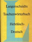 Langenscheidts Taschenwörterbuch Hebräisch-Deutsch zum Alten Testament (Nachdruck von 1912)