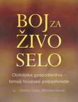 Boj za živo selo. Obiteljska gospodarstva - temelj hrvatske poljoprivrede