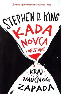 Kada novca ponestane. Kraj imućnog Zapada