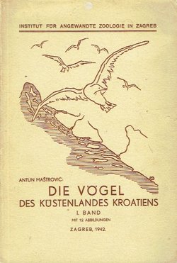 Die Vögel des Küstenlandes Kroatiens I.