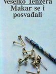 Makar se i posvađali. Književni feljtoni