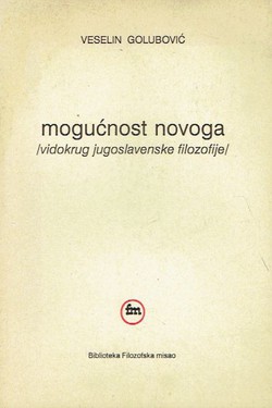Mogućnost novoga (Vidokrug jugoslavenske filozofije)