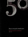 Pola stoljeća prošlosti. Hrvatski institut za povijest (1961.-2011.)