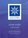 Znak nade. Spomenica o prvom desetljeću Hrvatskoga katoličkog sveučilišta