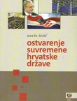 Ostvarenje suvremene hrvatske države (2.izd.)