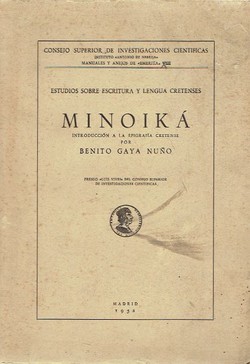 Estudio sobre escritura y lengua cretenses. Minoika. Introduccion a la epigrafia cretense