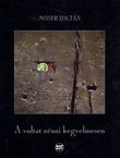 A voltat nézni kegyelmesen