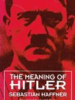 The Meaning of Hitler
