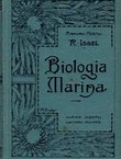 Biologia marina. Forme e fenomeni della vita nel mare