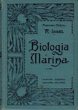 Biologia marina. Forme e fenomeni della vita nel mare
